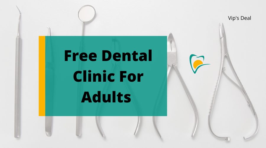 Free Dental Clinic For Adults
