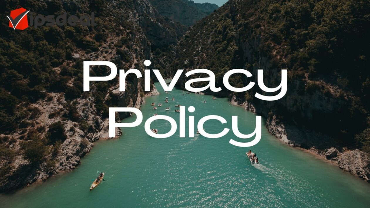 Privacy Policy - VIPsDeal