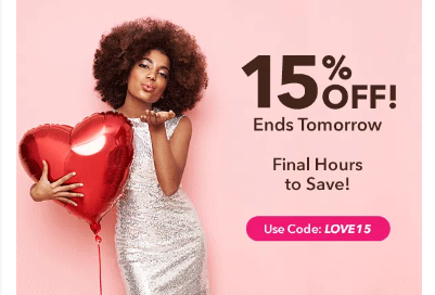 Hurry! 15% OFF Valentine's Deal Ends Tomorrow!